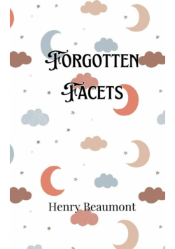 Forgotten Facets
