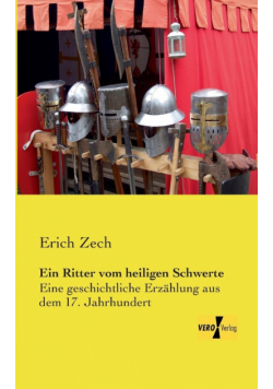 Ein Ritter vom heiligen Schwerte