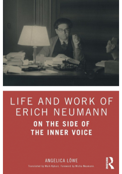 Life and Work of Erich Neumann