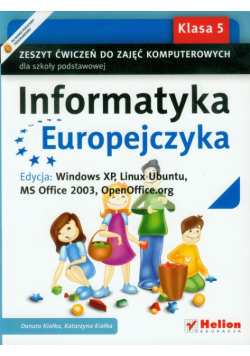 Informatyka Europejczyka 5 Zeszyt ćwiczeń do zajęć komputerowych