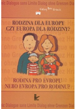 Rodzina dla Europy czy Europa dla rodziny