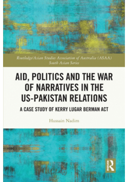 Aid, Politics and the War of Narratives in the US-Pakistan Relations