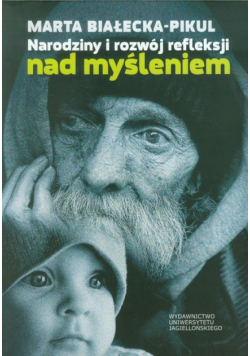 Narodziny i rozwój refleksji nad myśleniem