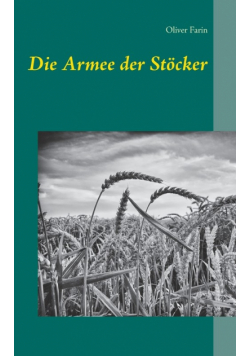 Die Armee der Stöcker
