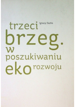 Trzeci brzeg W poszukiwaniu ekorozwoju