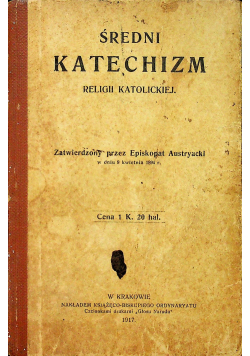 Średni katechizm religii katolickiej 1917 r.