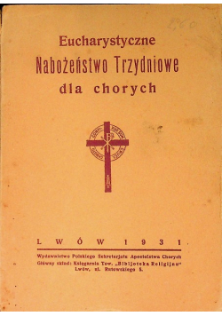 Eucharystyczne nabożeństwo trzydniowe dla chorych