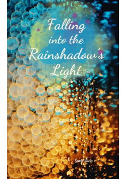 Falling into the Rainshadow's Light