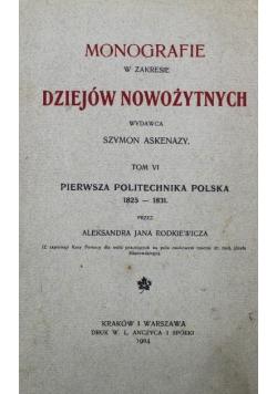 Monografie w zakresie Dziejów Nowożytnych Tom VI