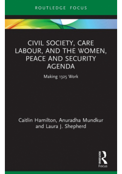 Civil Society, Care Labour, and the Women, Peace and Security Agenda