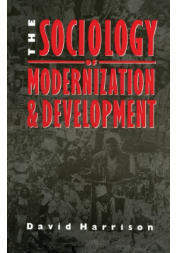 The Sociology of Modernization and Development