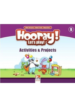 Hooray! Let's Play! B Activites and Projects