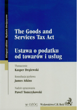 The Goods and Services Tax Act Ustawa o podatku od towarów i usług