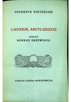 Ludzkie Arcyludzkie Reprint