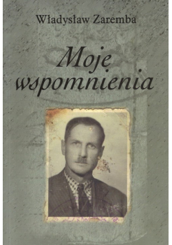 Moje wspomnienia