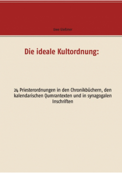 Die ideale Kultordnung