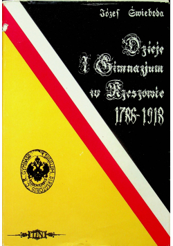 Dzieje i gimnazjum w Rzeszowie w latach 1786 1918
