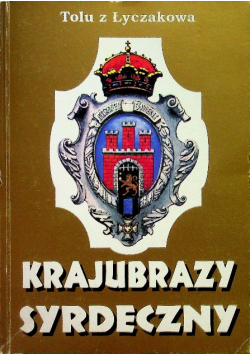 Krajubrazy syrdeczny / Kwiaty Lwowskie