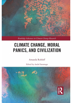 Climate Change, Moral Panics and Civilization