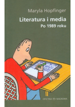Literatura i media po 1989 roku