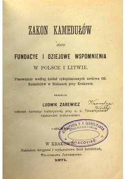 Zakon Kamedułów jego fundacye i dziejowe wspomnienia w Polsce i Litwie 1871 r.