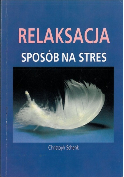 Relaksacja Sposób na stres