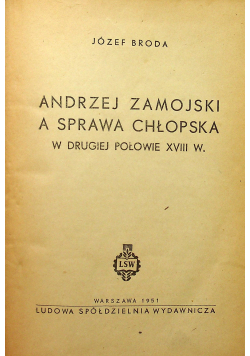 Andrzej Zamojski a sprawa chłopska w drugiej połowie XVIII w