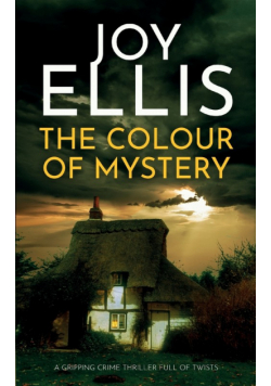 THE COLOUR OF MYSTERY a gripping crime thriller full of twists