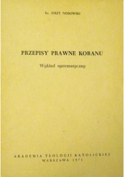 Przepisy prawne Koranu Wykład systematyczny