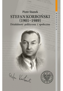 Stefan Korboński 1901 1989 Działalność polityczna i społeczna