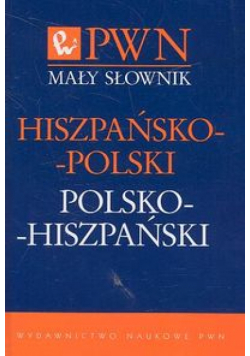 Mały słownik hiszpańsko-polski polsko-hiszpański