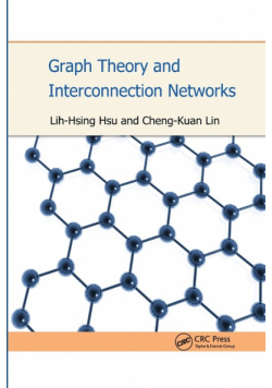 Graph Theory and Interconnection Networks