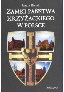 Zamki państwa krzyżackiego w Polsce