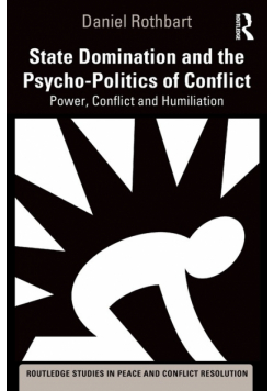 State Domination and the Psycho-Politics of Conflict