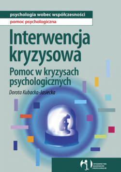 Interwencja kryzysowa Pomoc w kryzysach psychologicznych