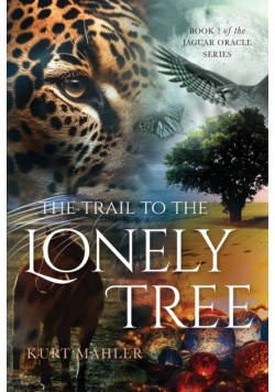 The Trail to the Lonely Tree
