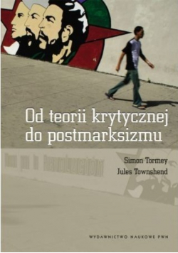 Od teorii krytycznej do postmarksizmu