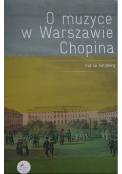 O muzyce w Warszawie  Chopina