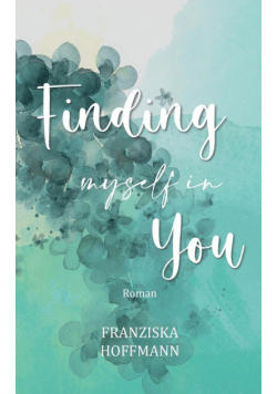 Finding myself in you