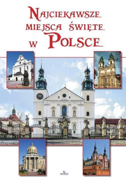 Najciekawsze miejsca święte w Polsce