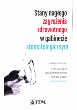 Stany nagłego zagrożenia zdrowotnego w gabinecie stomatologicznym