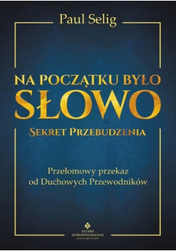 Na początku było Słowo Sekret przebudzenia