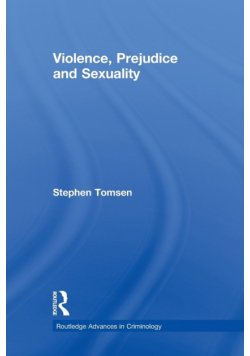 Violence, Prejudice and Sexuality