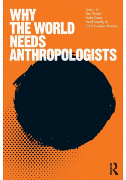 Why the World Needs Anthropologists