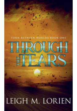 Through the Tears