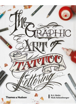 The Graphic Art of Tattoo Lettering
