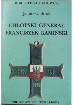 Chłopski Generał Franciszek Kamiński