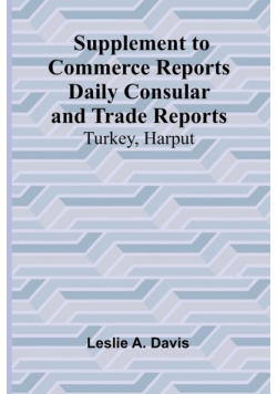 Supplement to Commerce Reports Daily Consular and Trade Reports