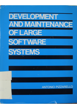 Development and maintenance of large software systems
