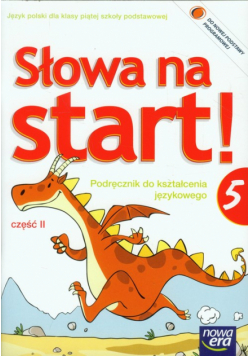 Marcinkiewicz Agnieszka - Słowa na start 5 Podręcznik do kształcenia językowego część 2